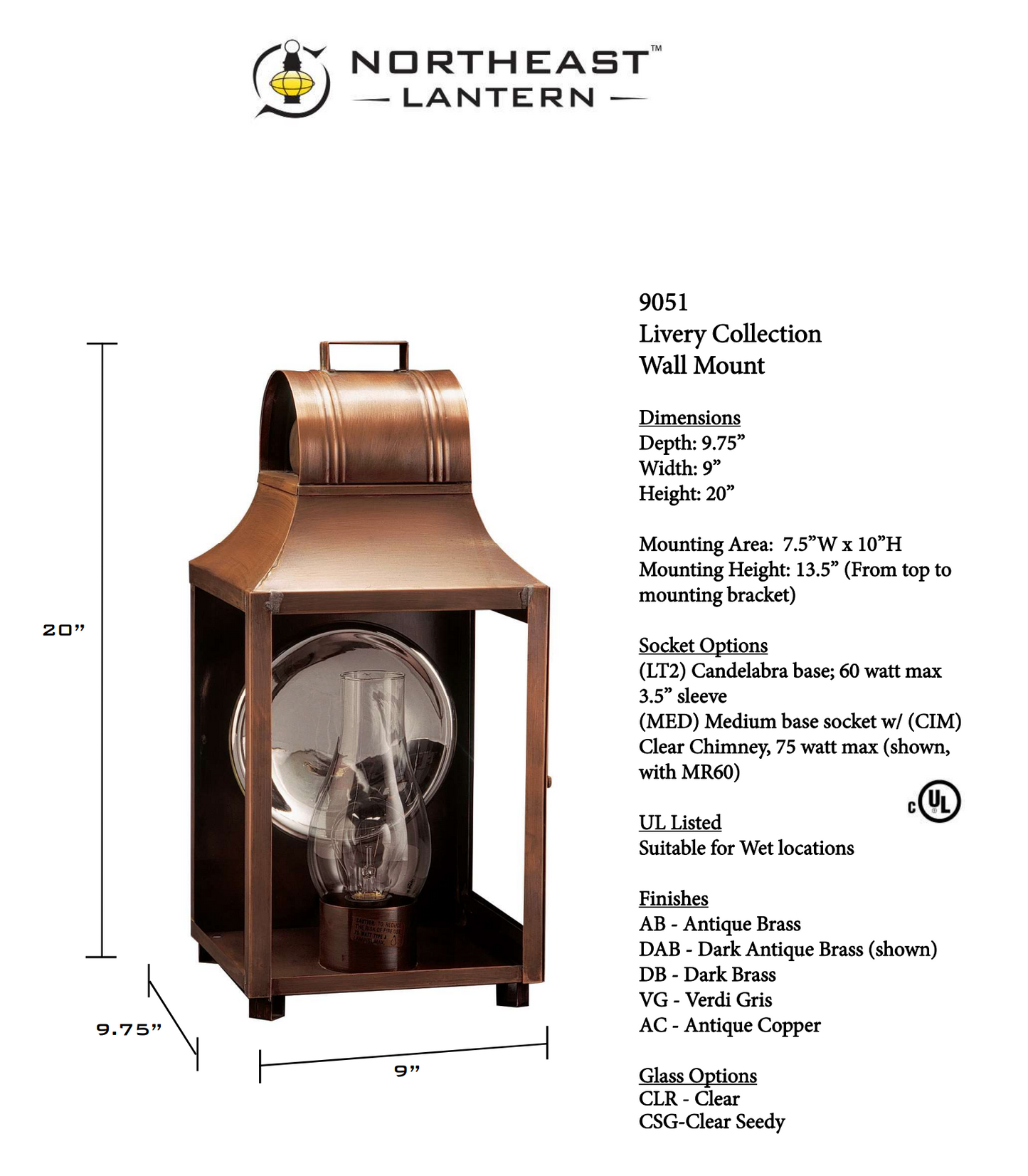 Livery Culvert Top Outdoor Wall Lantern 9051